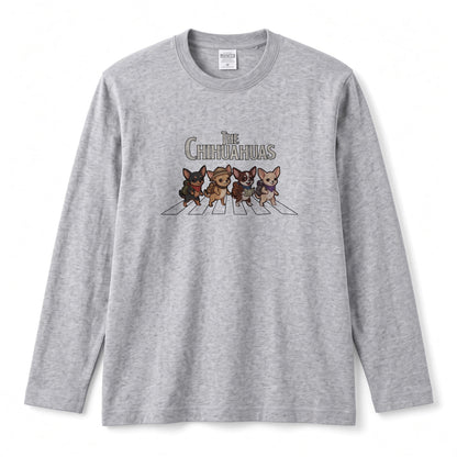 THE CHIHUAHUAS | チワワ 横断歩道 バンド風 ロンT 長袖Tシャツ 犬好き ロック【チワワグッズ・愛犬家・散歩・おもしろ・かわいい・誕生日ギフトに最適】
